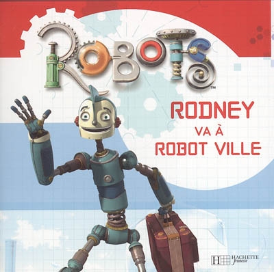 Rodney va à Robot Ville