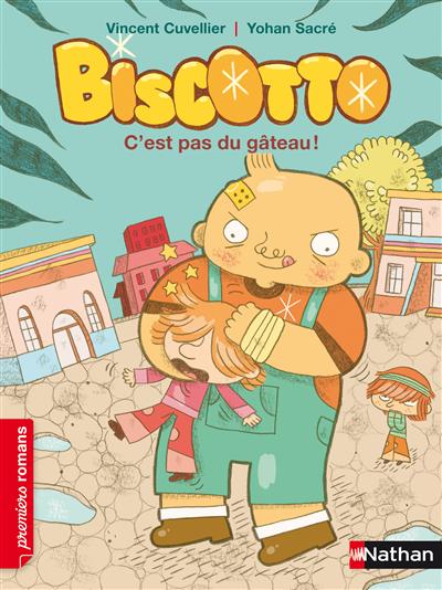 Biscotto. 1, C'est pas du gâteau !