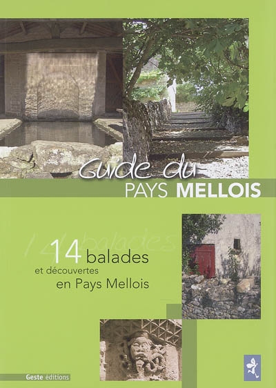 Guide du pays mellois : 14 balades et découvertes en pays mellois