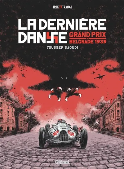 La dernière danse : grand prix de Belgrade 1939