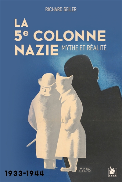 La 5e colonne nazie : mythe et réalité : 1933-1944