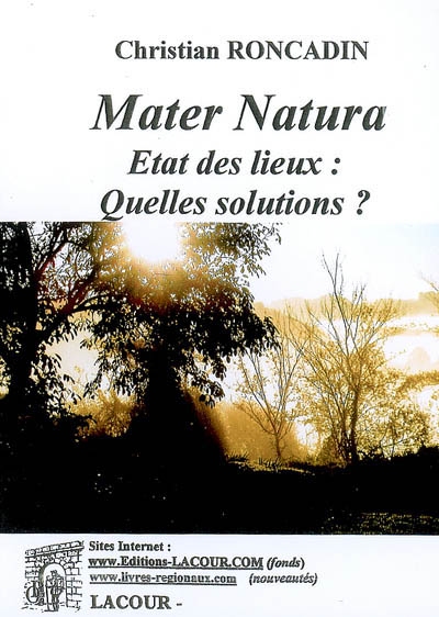 Mater natura : état des lieux, quelles solutions ?