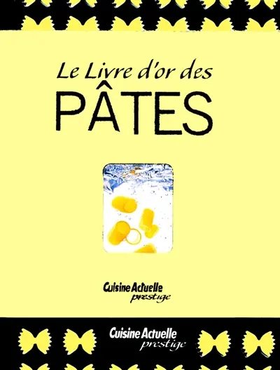 Le livre d'or des pâtes