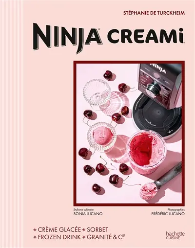 Ninja Creami : crème glacée, sorbet, frozen drink, granité & Cie