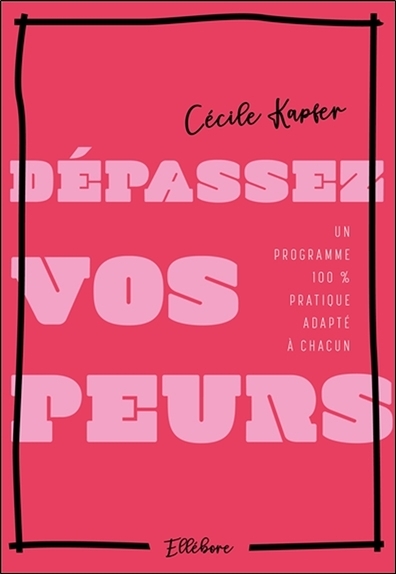 Dépassez vos peurs : un...