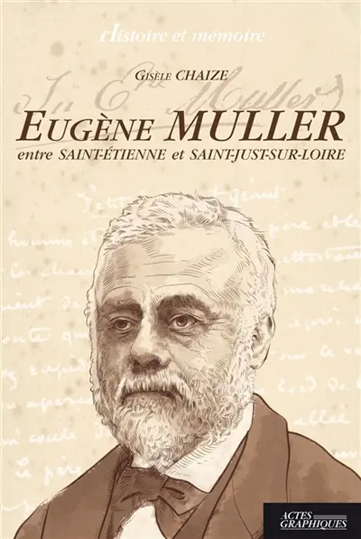 Eugène Muller entre Saint-Etienne et Saint-Just-sur-Loire