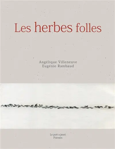 Les herbes folles