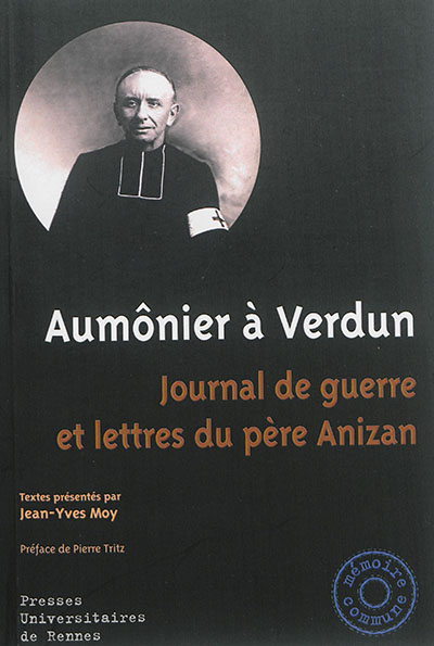 Aumônier à Verdun : journal de guerre et lettres du père Anizan