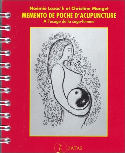 Mémento d'acupuncture : à l'usage de la sage-femme