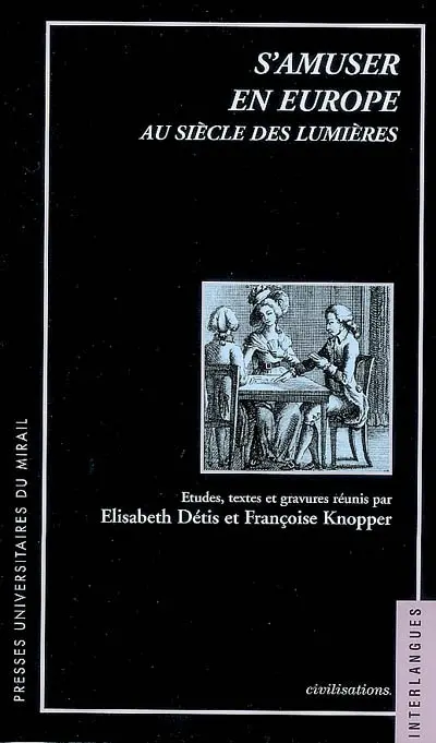 S'amuser en Europe au siècle des Lumières