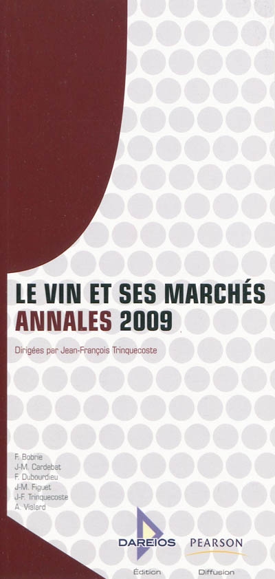 Le vin et ses marchés : annales 2009