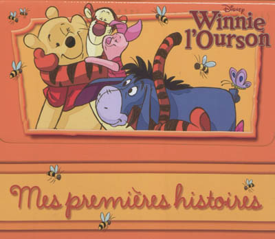 Winnie l'ourson : mes premières histoires