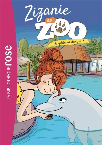Zizanie au zoo. Vol. 5. Dauphin en danger !