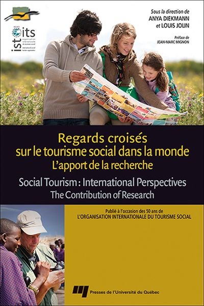 Regards croisés sur le tourisme social dans le monde : apport de la recherche. Social tourism : international perspective : the contribution of research