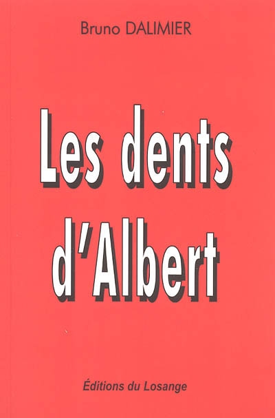 Les dents d'Albert