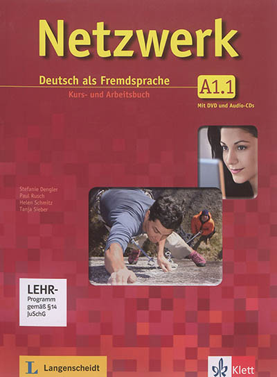 Netzwerk A1.1 : Deutsch als Fremdsprache : Kurs- und Arbeitsbuch mit DVD und Audio-CDs. Vol. 1