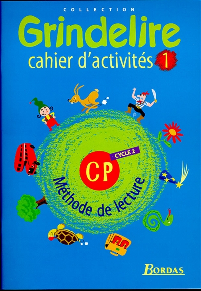 Grindelire CP cycle 2 : cahier d'activités 1 : méthode de lecture