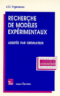 Recherche de modèles expérimentaux : assistée par ordinateur