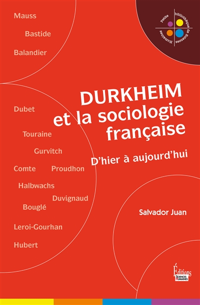 Durkheim et la sociologie française : d'hier à aujourd'hui