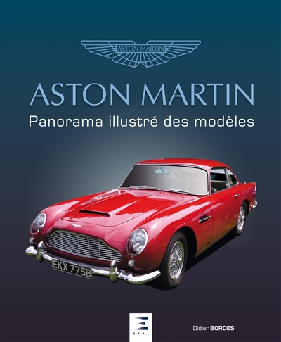 Aston Martin : panorama illustré des modèles