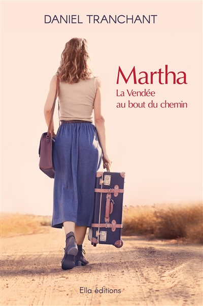 Martha : la Vendée au bout du chemin