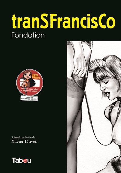 Transfrancisco. Vol. 1. Fondation