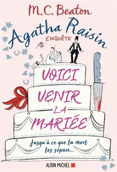 Agatha Raisin enquête. Vol. 20. Voici venir la mariée