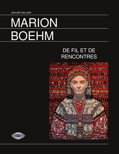 Marion Boehm : Au Fil et de Rencontres