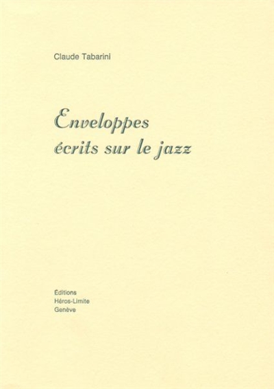 Enveloppes : écrits sur le jazz