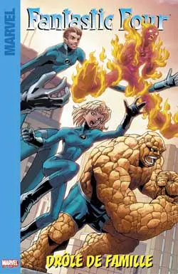 Fantastic Four. Vol. 1. Drôle de famille