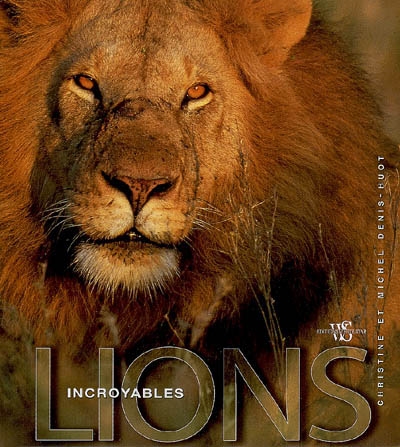 Incroyables lions