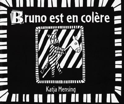 Bruno est en colère