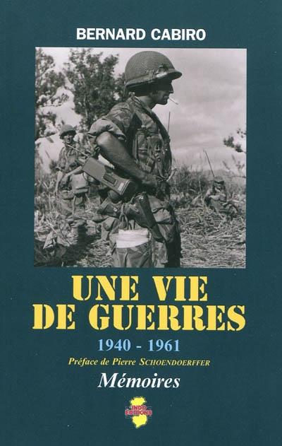 Une vie de guerres, 1940-1961