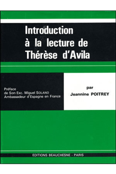 Introduction à la lecture de Sainte Thérèse d'Avila