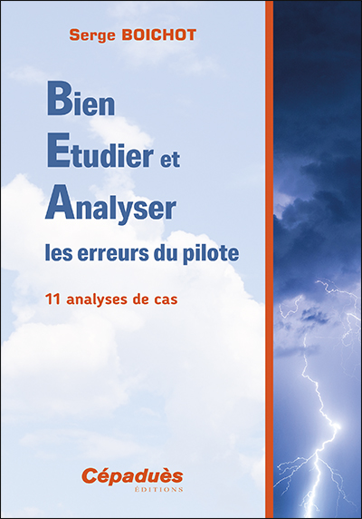 Bien étudier et analyser les erreurs du pilote : 11 analyses de cas