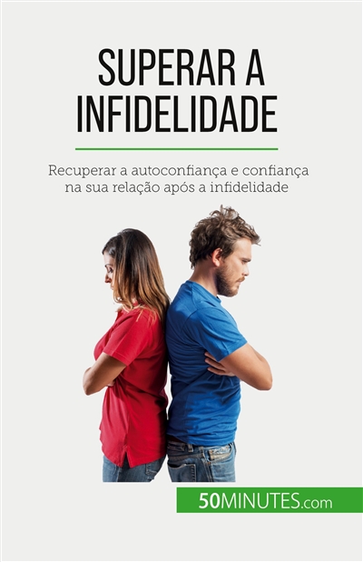Superar a infidelidade :...