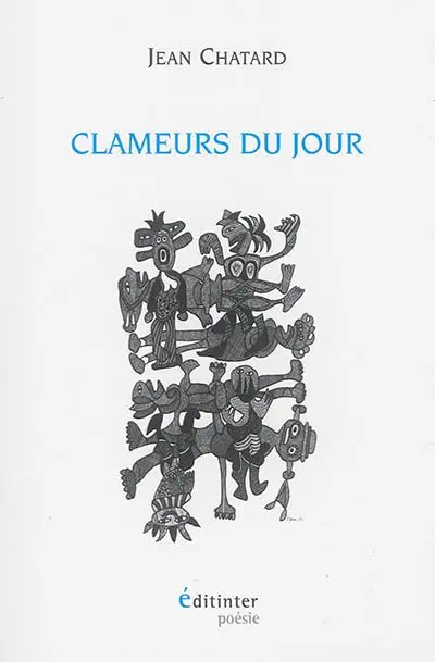 Clameurs du jour : poèmes