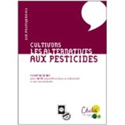 Cultivons les alternatives aux pesticides : comprendre pour agir aujourd'hui dans sa collectivité et sur son territoire
