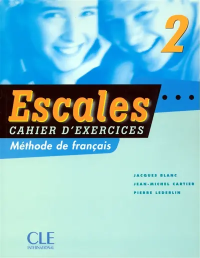Escales 2 : méthode de français : cahier d'exercices
