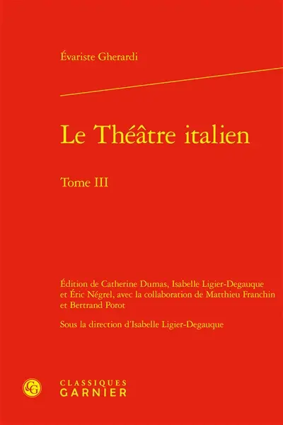 Le théâtre italien. Vol. 3