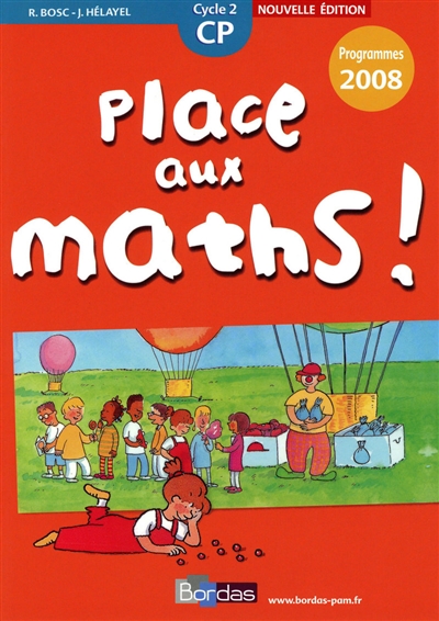 Place aux maths ! CP, cycle 2 : programmes 2008