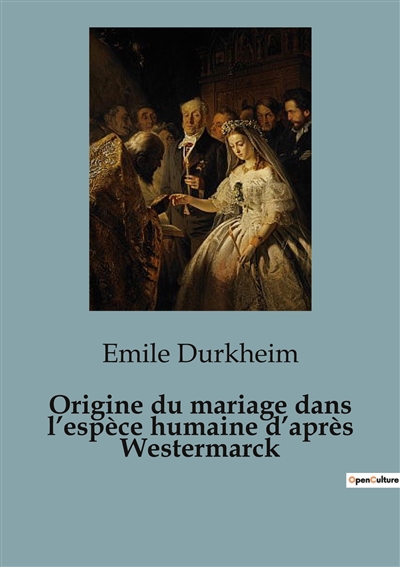 Origine du mariage dans l’espèce humaine d’après Westermarck