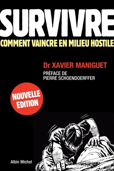 Survivre : comment vaincre en milieu hostile