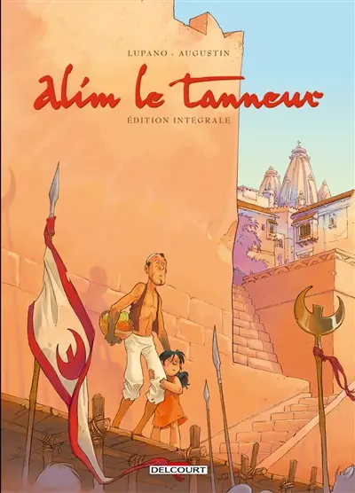 Alim le tanneur : édition intégrale