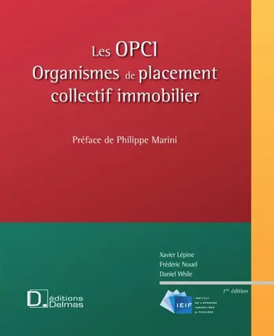 Les OPCI : organismes de placement collectif immobilier
