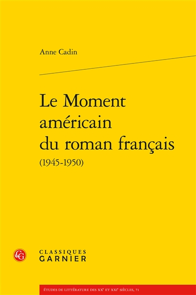 Le moment américain du roman français (1945-1950)