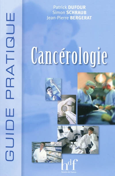Guide pratique de cancérologie