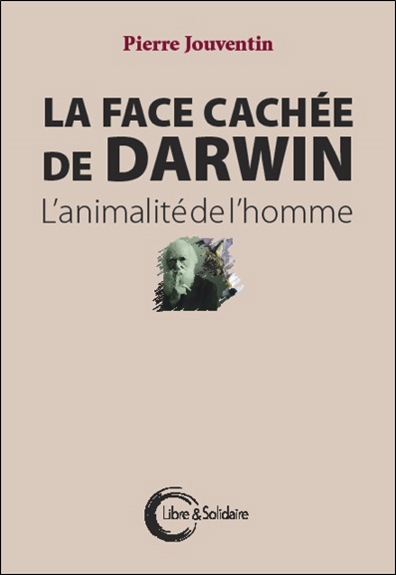 La face cachée de Darwin : l'animalité de l'homme