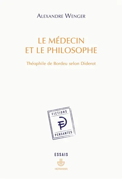Le médecin et le philosophe : Théophile de Bordeu selon Diderot