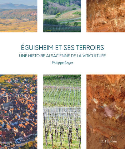 Eguisheim et ses terroirs : une histoire alsacienne de la viticulture